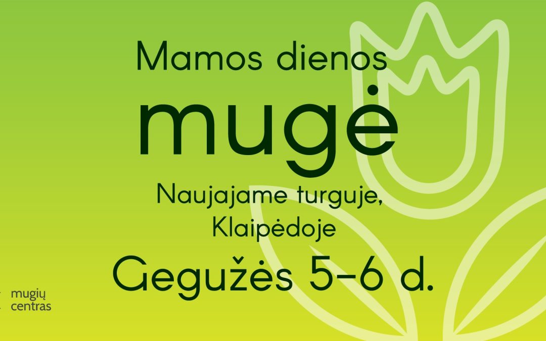 Šį sekmadienį – Mamos diena!
