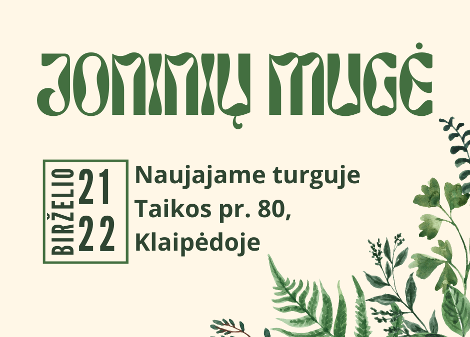 Birželio 21 – 22 dienomis Naujajame turguje – Joninių mugė!