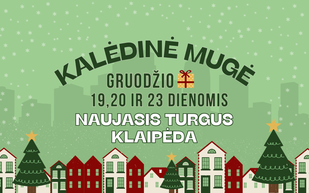 Kalėdinė mugė – net tris dienas!